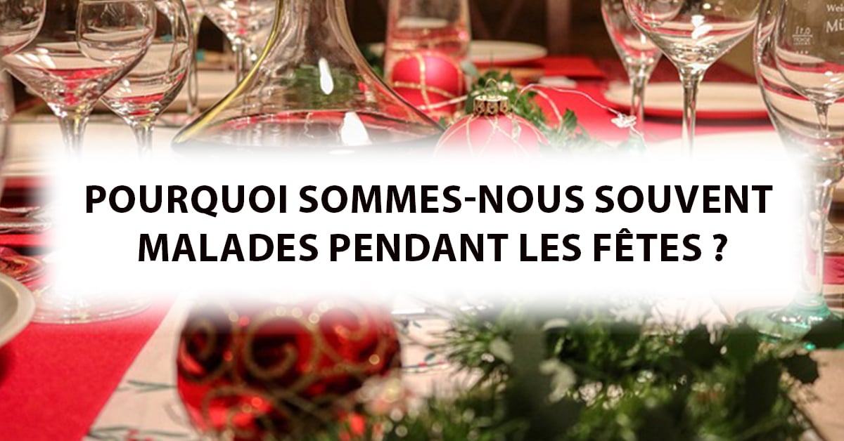 Pourquoi nous sommes plus malades pendant les fêtes de fin d’année - Naturopathie - Fanny D'Avvocato - miniature